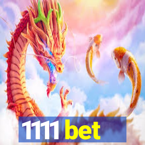 1111 bet